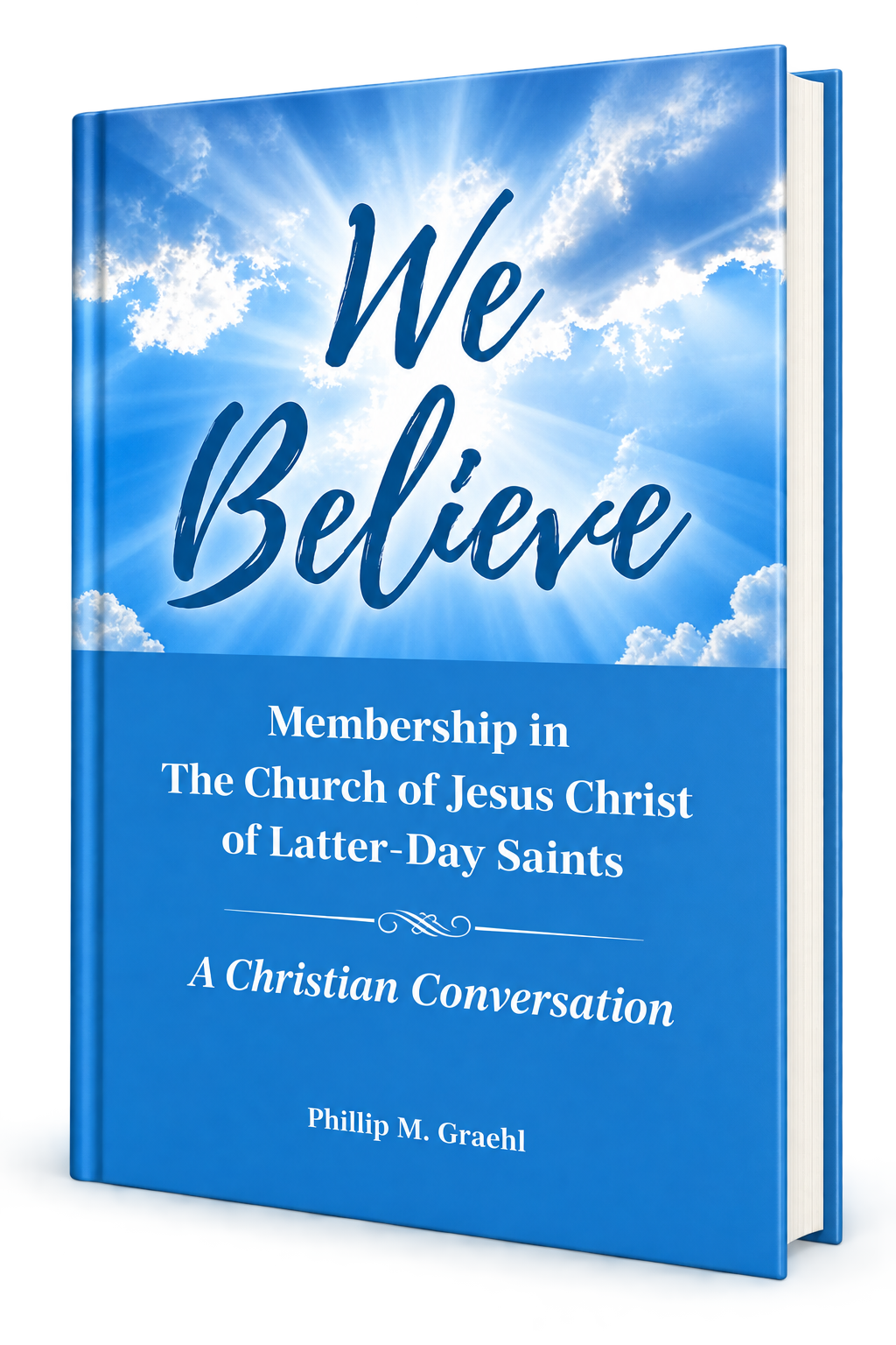 We Believe audiobook by Phillip M. Graehl
